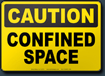 Caution Confined Space Sign