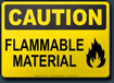 Caution Flammable Material Sign