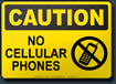 Caution No Cellular Phones Sign